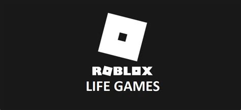 life games on roblox